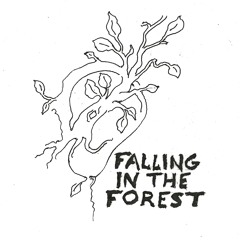 Falling In The Forest