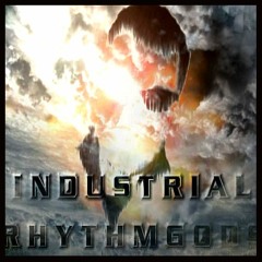 industrial rhythmgods