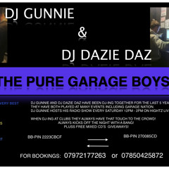 PURE GARAGE BOYS VOL  (DJ GUNNIE DJ DAZIE DAZ BK2BK