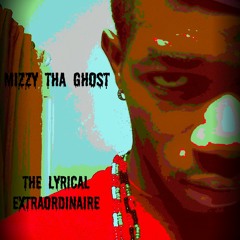 MizzY Tha Ghost