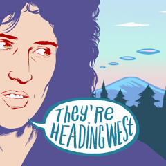theyreheadingwest