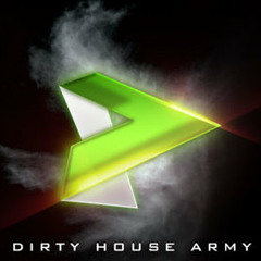Dirty House Army