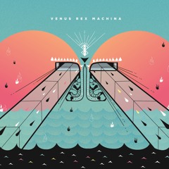 Venus Rex Machina