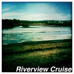 Riverview Cruise