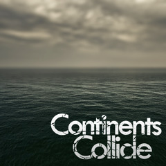 Continents Collide