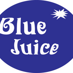 Blue Juice Presents