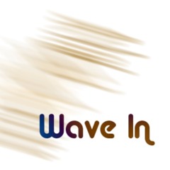 Wave In