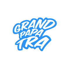 Grand Papa Tra