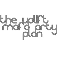 The Uplift Mofo Prty Plan