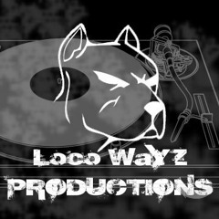 LOCO WAYZ PRODUCTIONS