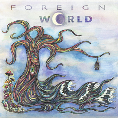 Stream New World by Foreign World | Listen online for free on SoundCloud