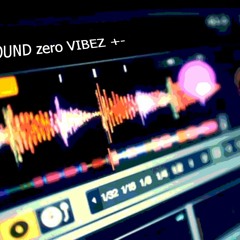 GROUND.zero.VIBEZ