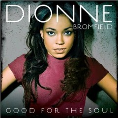 Dionne Bromfield - Good For The Soul (Album Mini Mix by CJ Beatz)