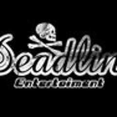 Deadline Entertaiment