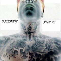 FreakySuave