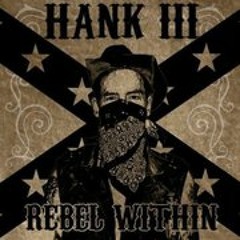 Hank 3 Crazed Country Rebel (Cover)