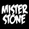 MiSTER STONE