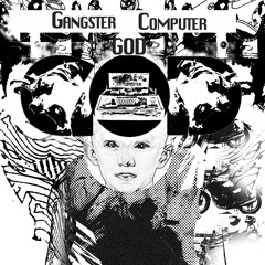 GangsterComputerGod