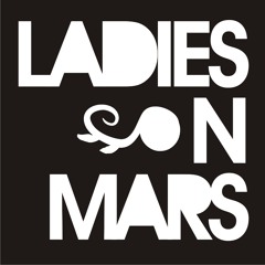 LADIES ON MARS IN THE MIX
