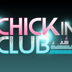 Chick In Club