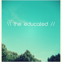 The Educated