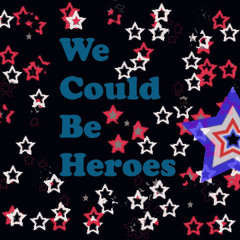 WeCouldBeHeroes