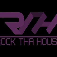 RockThaHouseCrew