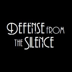 Defense From The Silence