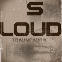 Sven Loud - Traumfabrik