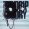 Drip Dry
