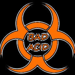 Bad Acid
