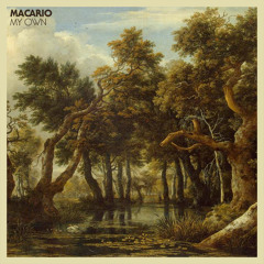 Macario - "My Own"