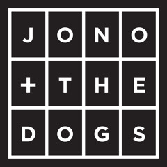 Jono and The Dogs