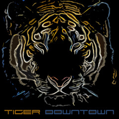 Tiger Downtown