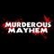 MurderousMayhem