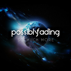 Possibly Fading