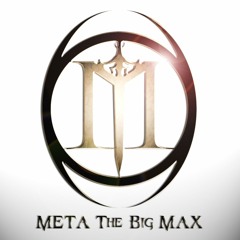 META The Big MAX