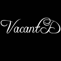 Vacant Dreams