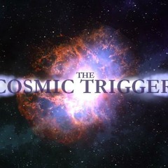 The Cosmic Trigger