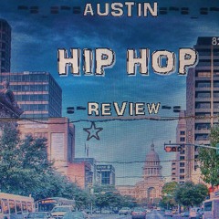 AustinHipHopReview