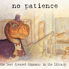 No Patience