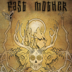 Fast Mother