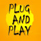 The plug and play show