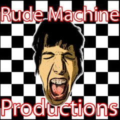 RudeMachine