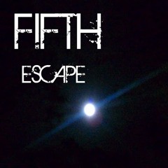 Fifth Escape