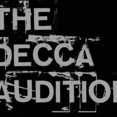 TheDeccaAudition