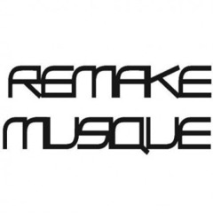 remakemusique