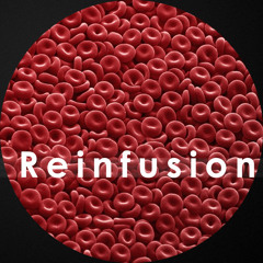 Reinfusion