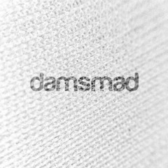 damsmad