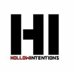 HOLLOW INTENTIONS